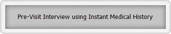 Pre-Visit Interview using Instant Medical History